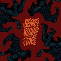 Heave Blood & Die - Vol.2 (Black Vinyl)