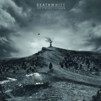 Deathwhite - For A Black Tomorrow (Black Vinyl)