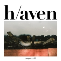 Oregon Trail - H/Aven (Vinyl)