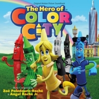 Poledouris-Roché,Zoe/Roché Jr.,Angel - The Hero of Color City
