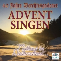 Berchtesgadener Adventsingen-40 Jahre - Mitten im Winterschnee