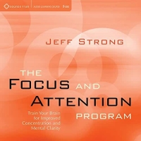 Strong  Jeff - The Focus and Attention Program [9CDs]
