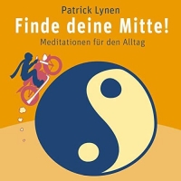 Lynen  Patrick - Finde deine Mitte! [CD]