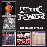 Angelic Upstarts - The Albums 1979-82