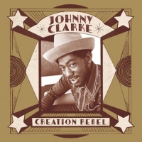 Clarke,Johnny - Creation Rebel (2LP Gatefold Sleeve)