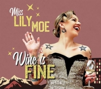 Moe,Lily/Rock-A-Tones,The - Wine Is Fine (Lim.Ed.)