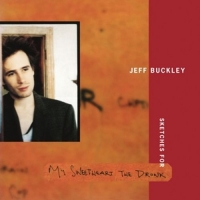Buckley,Jeff - Sketches for My Sweetheart The Drunk
