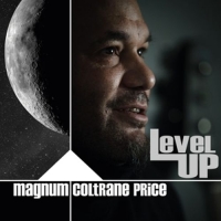 Price,Magnum Coltrane - Level Up