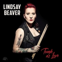Beaver,Lindsay - Tough As Love