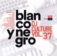 Various - Blanco Y Negro DJ Culture Vol.37