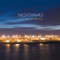 Nighthawks - Live In Hamburg (Black Vinyl)