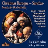 Skidmore/Ex Cathedra Chamber Choir & Baroque Orch. - Baroque Christmas Sanctus
