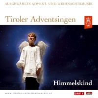 Various - Tiroler Adventsingen-Himmelskind Ausgabe 2