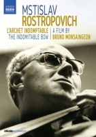 Monsaingeon,Bruno - Mstislav Rostropovich-The Indomitable Bow