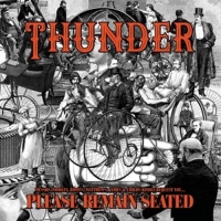 Thunder - Please Remain Seated (Ltd.Colored Edition)