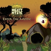 Mighty Mystic - Enter The Mystic (CD-Digipak)