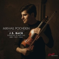 Pochekin,Mikhail - Bach: Violin Sonatas & Partitas,BWV 1001-1006