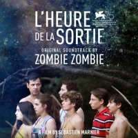 Zombie Zombie - L'Heure De La Sortie (OST)