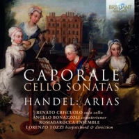 Romabarocca Ensemble - Caporale:Cello Sonatas/Händel:Arias