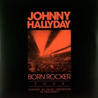 Hallyday,Johnny - Born Rocker Tour (Live Bercy 2013)