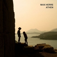 Herre,Max - Athen (Ltd.Deluxe Edition)