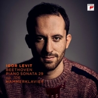 Levit,Igor - Klaviersonate 29,op.106 "Hammerklavier"