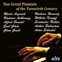 Argerich/Ashkenazy/Brendel/Gilels/Gould/Horowitz/+ - Ten Great Pianists of the Twentieth Century
