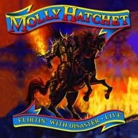 Molly Hatchet - Live-Flirtin With Disaster