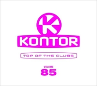 Various - Kontor Top Of The Clubs Vol.85