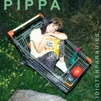 Pippa - Idiotenparadies (ltd Black Vinyl)