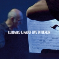 Einaudi,Ludovico - Live In Berlin