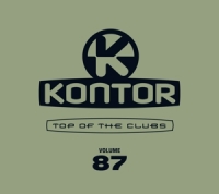 Various - Kontor Top Of The Clubs Vol.87