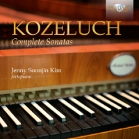 Kim,Jenny Soonjin - Kozeluch:Complete Sonatas