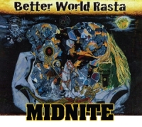 Midnite - Better World Rasta (Reissue)