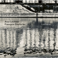 Lechner,Anja/Couturier,Francois - Lontano