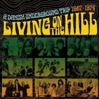 Various - Living On The Hill-A Danish Underground Trip 196