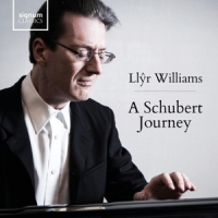Williams,Llyr - A Schubert Journey