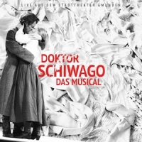 Musical Fruehling In Gmunden - Doktor Schiwago das Musical-Live aus dem Stadtth