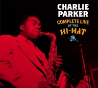 Parker,Charlie - Complete Live At The Hi-Hat+3 Bonus Tracks