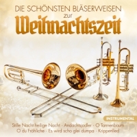 Stephan Herzog Bläser Quartett - Die schönsten Bläserweisen zur Weihnachtszeit