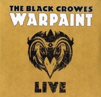 Black Crowes,The - Warpaint Live