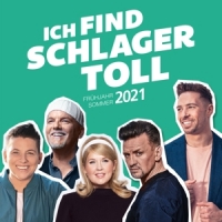 Various - Ich Find Schlager Toll-Frühjahr/Sommer 2021