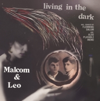 Malcolm & Leo - Living In The Dark