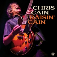 Cain,Chris - Raisin' Cain