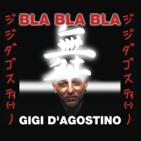 D Agostino,Gigi - Bla Bla Bla
