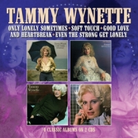 Wynette,Tammy - Only Lonely Sometimes/Soft Touch/Good Love And...