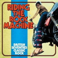Various - Riding The Rock Machine: British Seventies Classic