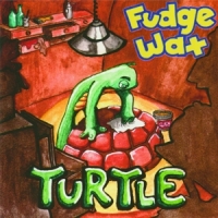 Fudge Wax - Turtle (col.Vinyl)