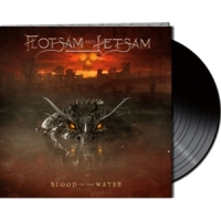 Flotsam And Jetsam - Blood In The Water (Ltd.Gtf.Black Vinyl)