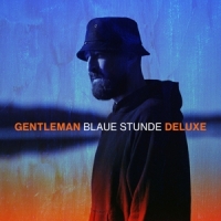 Gentleman - Blaue Stunde  (Deluxe Edt.)